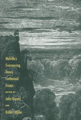 Melville's Evermoving Dawn: Centennial Essays,Used