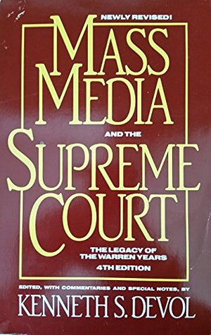 Mass Media and the Supreme Court: The Legacy of the Warren Years (COMMUNICATION ARTS BOOKS),Used