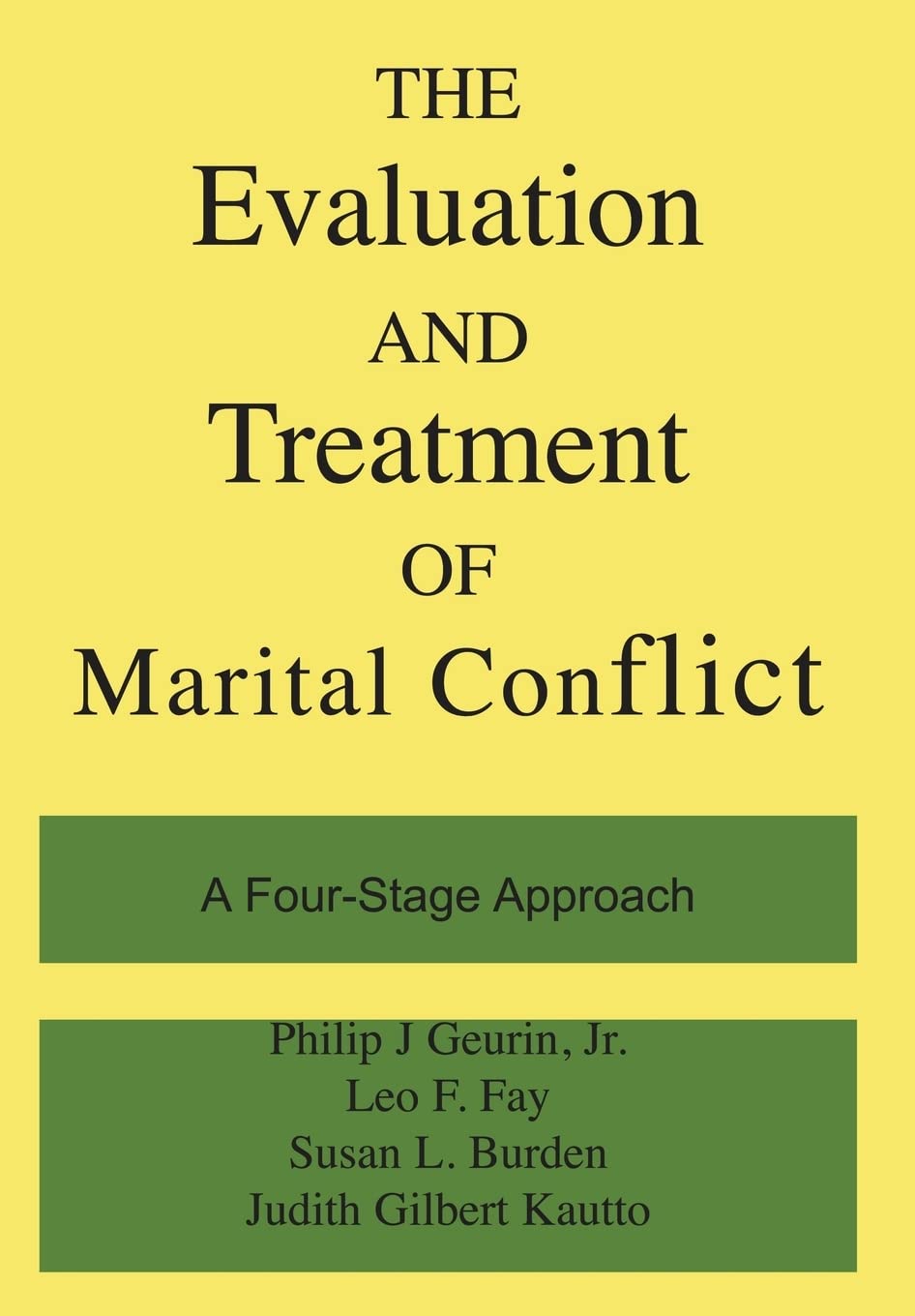 The Evaluation and Treatment of Marital Conflict: A FourStage Approach,Used