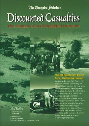 Discounted Casualties: The Human Cost of Depleted Uranium (Public Health),Used