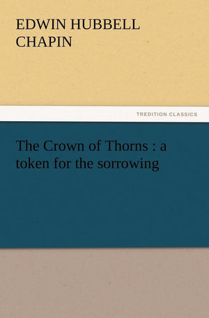The Crown of Thorns: A Token for the Sorrowing,Used