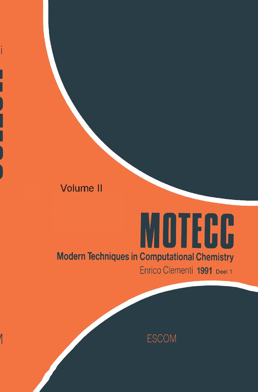 Modern Techniques in Computational Chemistry: MOTECC91,New
