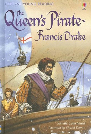 The Queen'S Pirate: Francis Drake (Usborne Young Reading: Series Three),Used