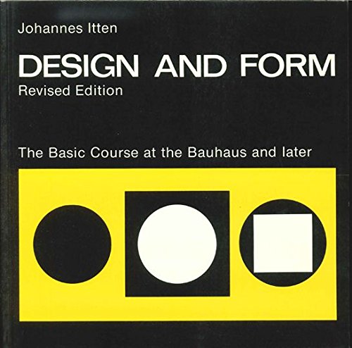 Design and Form: The Basic Course at the Bauhaus and Later,Used