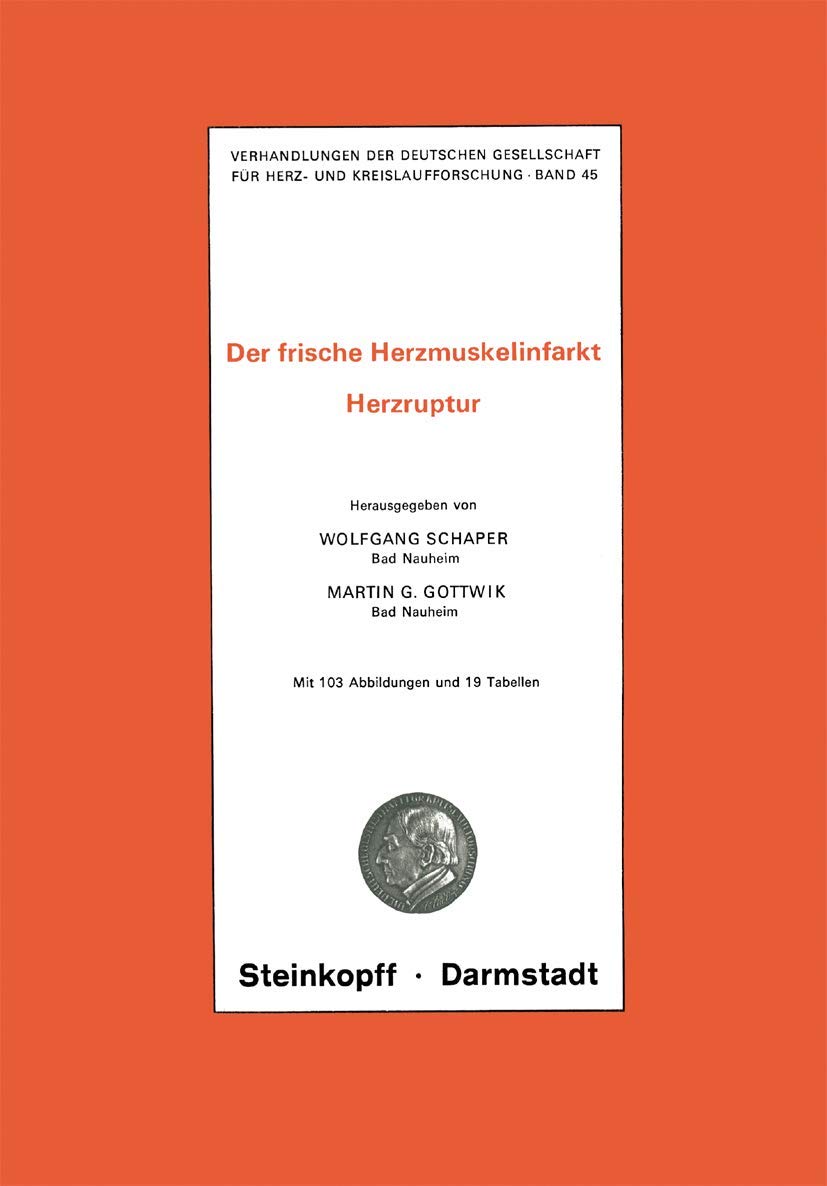 Thema: Der frische Herzmuskelinfarkt Herzruptur (Verhandlungen der Deutschen Gesellschaft fr Herz und Kreislaufforschung, 45) (,Used