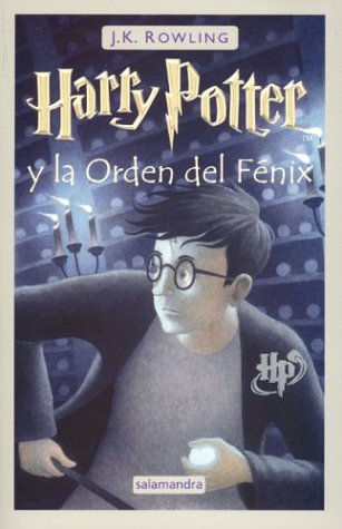 Harry Potter Y La Orden Del Fnix (Spanish Edition)