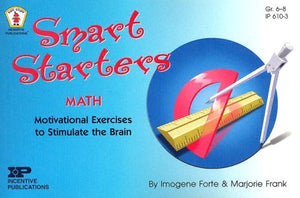 Smart Starters Math: Motivational Exercises to Stimulate the Brain, Grades 68,Used