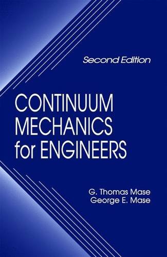 Continuum Mechanics for Engineers, 2nd Edition (Computational Mechanics and Applied Analysis),Used