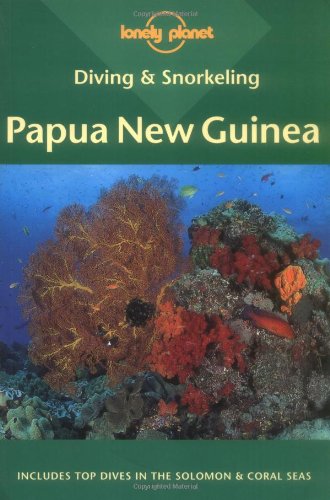 Lonely Planet Diving & Snorkeling: Papua New Guinea,Used