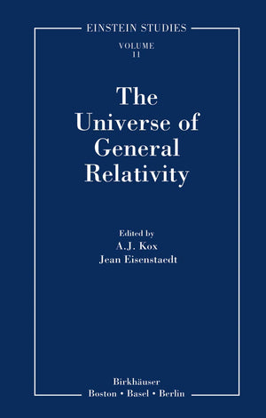 The Universe of General Relativity (Einstein Studies, 11),Used