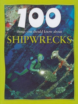 100 Things You Should Know About Shipwrecks,Used