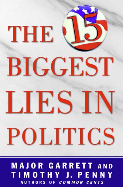 The 15 Biggest Lies in Politics,Used