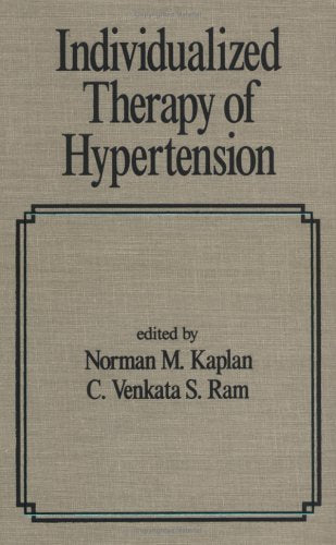 Individualized Therapy Of Hypertension (Fundamental And Clinical Cardiology),New