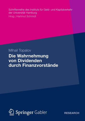 Die Wahrnehmung von Dividenden durch Finanzvorstnde: Eine empirische Untersuchung zu den Determinanten der Dividendenpolitik in ,Used