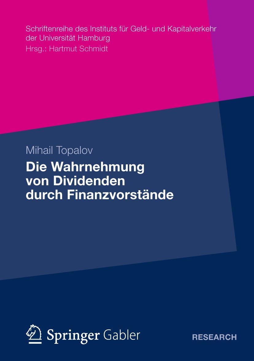 Die Wahrnehmung von Dividenden durch Finanzvorstnde: Eine empirische Untersuchung zu den Determinanten der Dividendenpolitik in ,Used