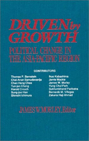 Driven by Growth: Political Change in the AsiaPacific Region (Studies of the East Asian Institute),Used