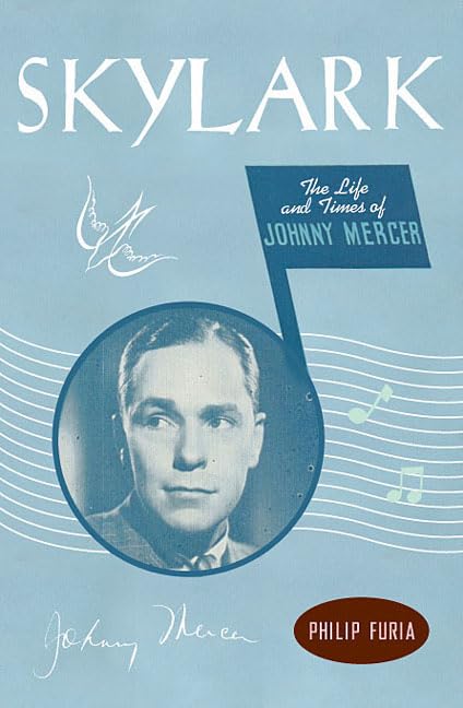 Skylark: The Life And Times Of Johnny Mercer,New