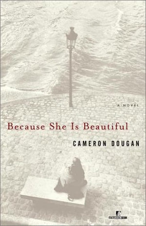 Because She Is Beautiful: A Novel,Used