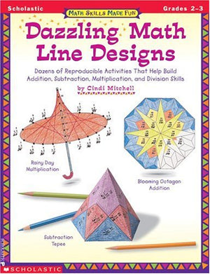 Math Skills Made Fun: Dazzling Math Line Designs Gr.23 (Grades 23),New