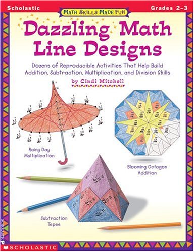 Math Skills Made Fun: Dazzling Math Line Designs Gr.23 (Grades 23),New