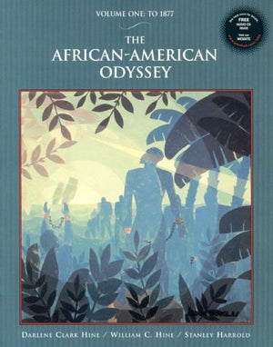 The AfricanAmerican Odyssey, Volume I: To 1877 with Audio CD,Used