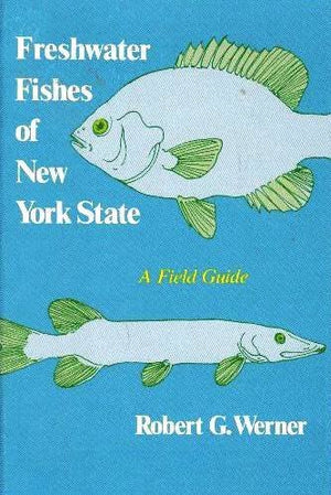 Freshwater Fishes of New York State: A Field Guide (York State Book),Used