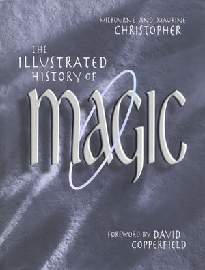 The Illustrated History of Magic,New