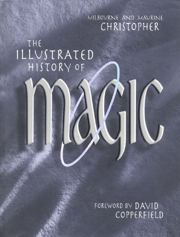 The Illustrated History of Magic,New