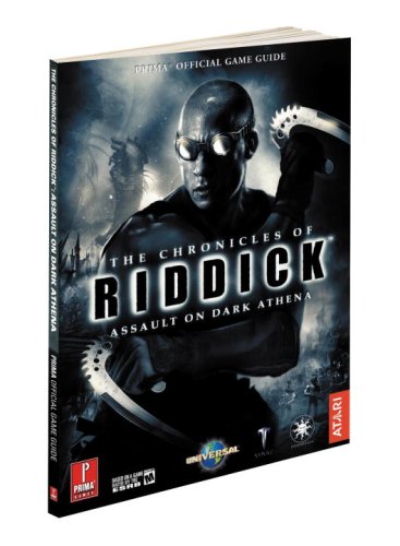 The Chronicles of Riddick: Assault on Dark Athena: Prima Official Game Guide,Used