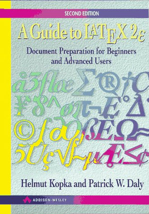 A Guide to Latex: Document Preparation for Beginners and Advanced Users, 2nd Edition,Used