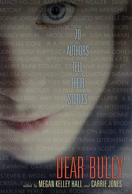 Dear Bully: Seventy Authors Tell Their Stories,Used