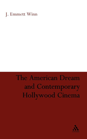 The American Dream And Contemporary Hollywood Cinema,Used