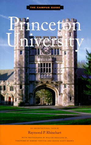 Princeton University: An Architectural Tour (The Campus Guide),Used