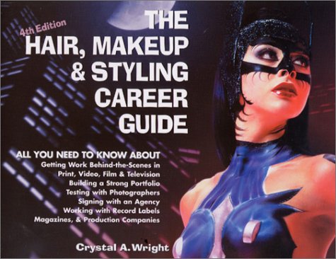 The Hair, Makeup & Styling Career Guide, 4th Edition,Used