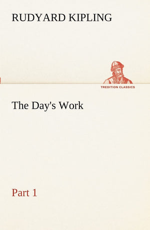 The Day's Work  Part 01,Used