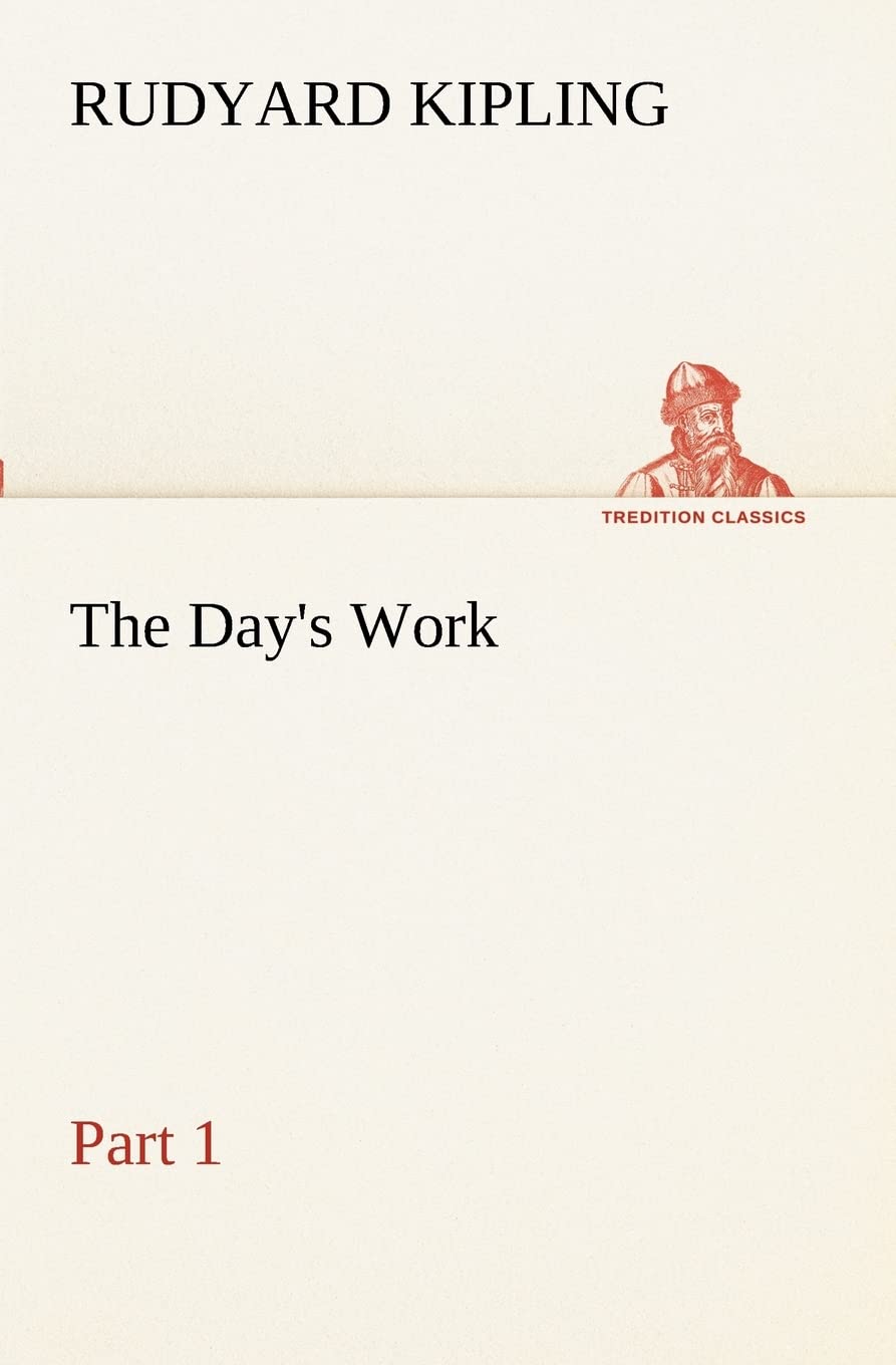 The Day's Work  Part 01,Used