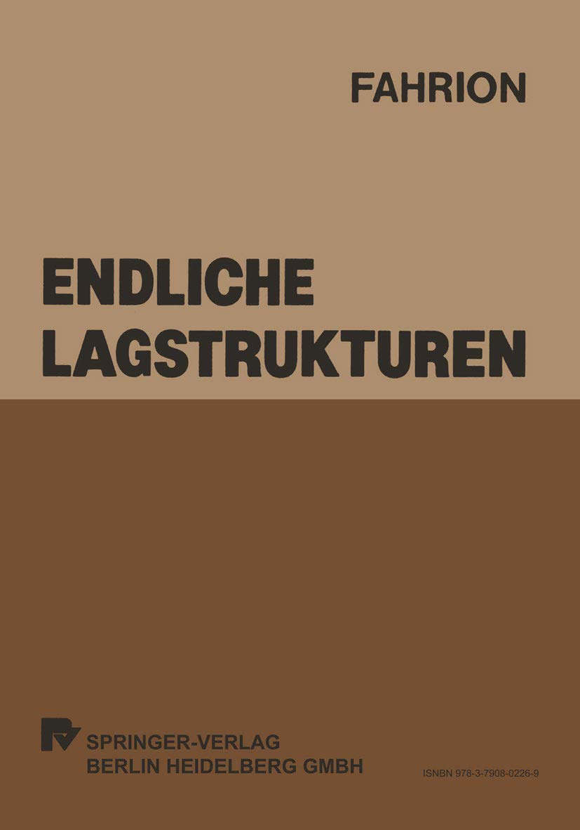 Endliche Lagstrukturen: Klassifizierung Und Schtztheoretische Behandlung Von SplineLags (German Edition),Used
