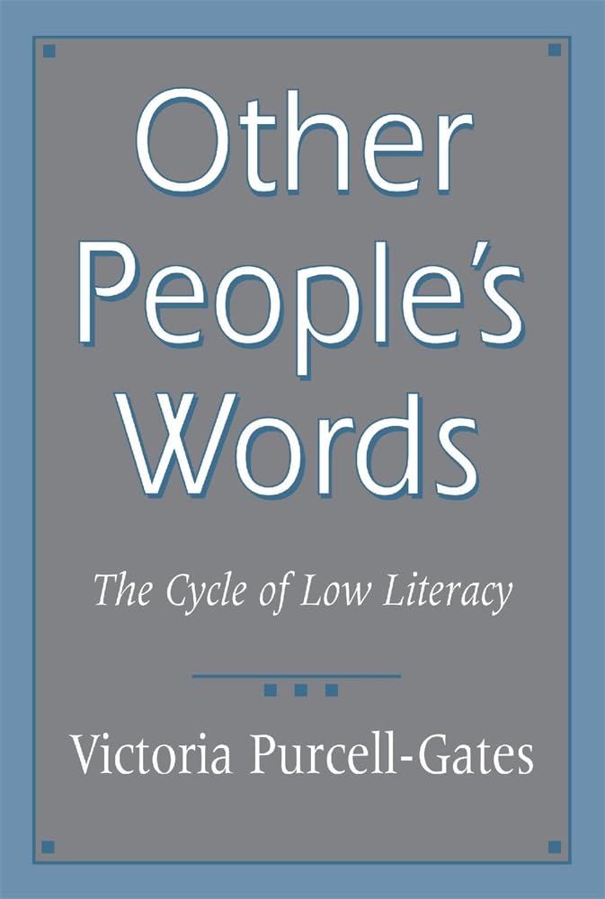 Other People'S Words: The Cycle Of Low Literacy