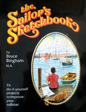 The Sailor's Sketchbook  Ideas and projects for the yachtsman's rainy days,Used
