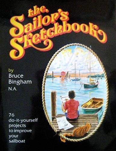 The Sailor's Sketchbook  Ideas and projects for the yachtsman's rainy days,Used