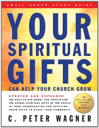 Your Spiritual Gifts Can Help Your Church Grow,Used