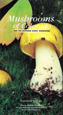 Mushrooms of Colorado and the Southern Rocky Mountains,Used