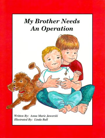 My Brother Needs An Operation-new,New
