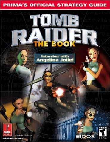 Tomb Raider: The Book: Prima's Official Strategy Guide,New