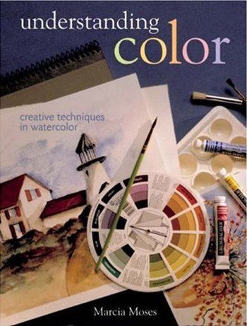 Understanding Color: Creative Techniques in Watercolor,Used