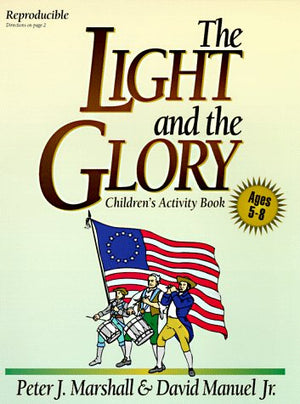 The Light and the Glory : Children's Activity Book,Used