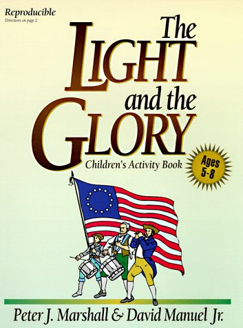 The Light and the Glory : Children's Activity Book,Used