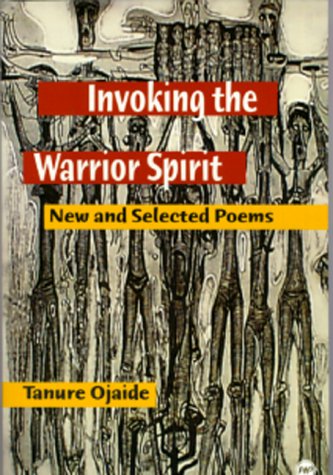 Invoking the Warrior Spirit: New and Selected Poems,Used