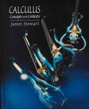 Calculus: Concepts And Contexts,New