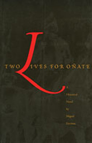 Two Lives for Oate (Pas Por Aqu Series on the Nuevomexicano Literary Heritage),Used